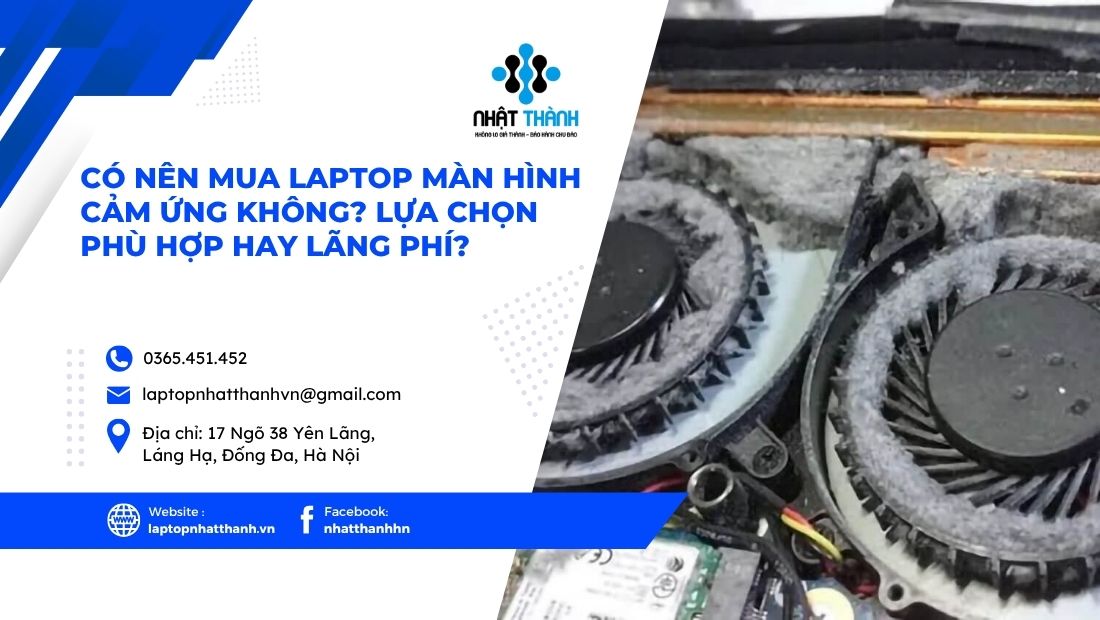 Chăm Sóc Laptop Cũ Đúng Cách – Tránh Hỏng Vặt Sớm
