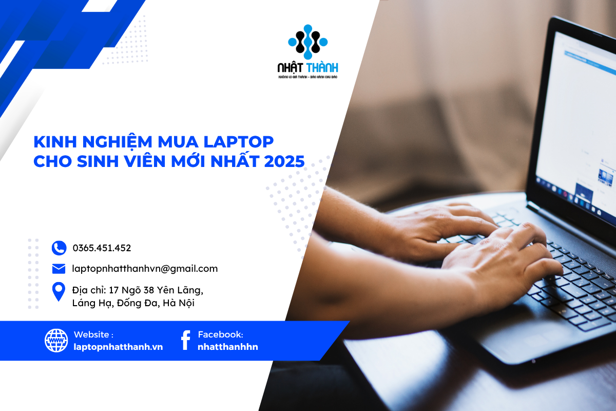 Kinh nghiệm mua laptop cho sinh viên mới nhất 2025