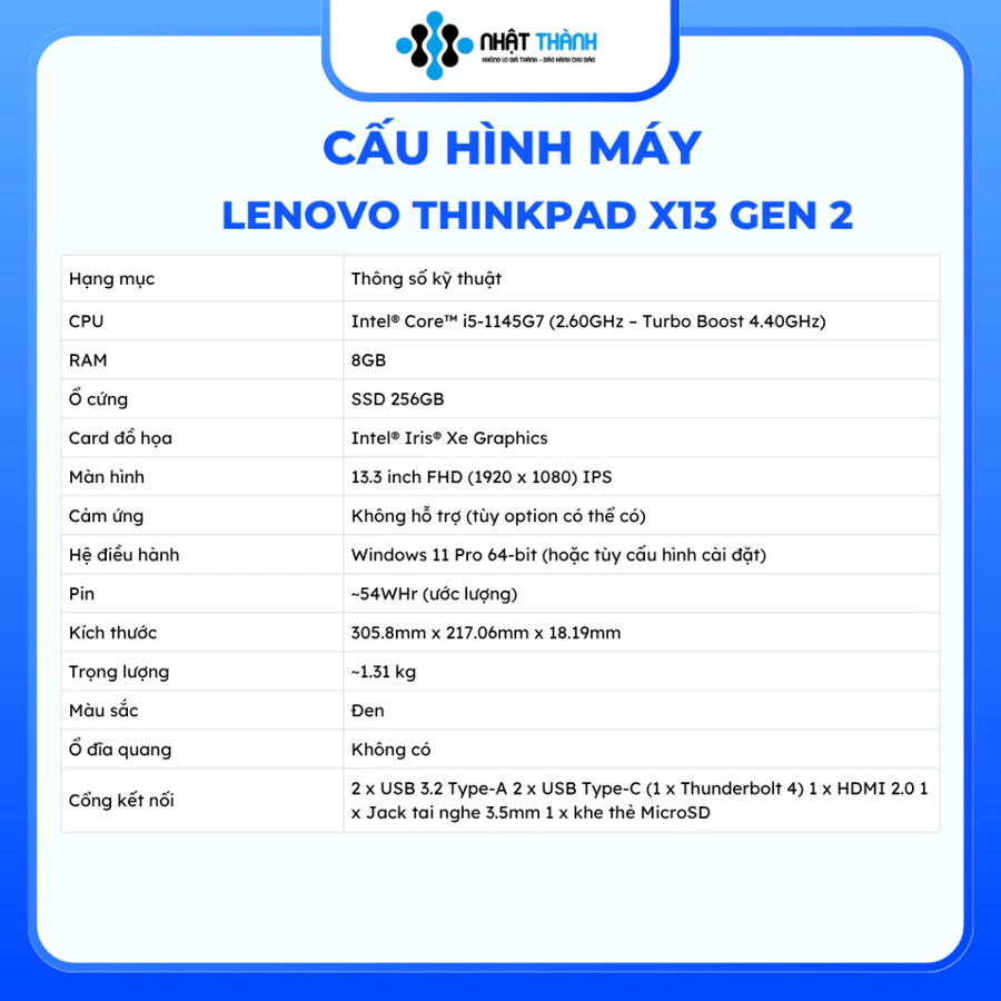 LENOVO Thinkpad X13 Gen 2/Core i5 1145G7 2.60 – 4.4 GHz/8GB/SSD 256GB/Đồ họa Intel® Iris® Xe Graphics/13.3 inch FHD (1920 x 1080) IPS